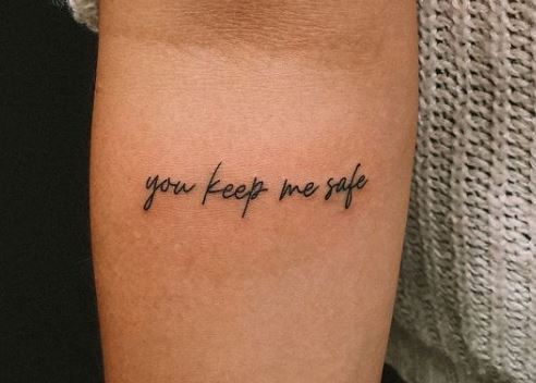 'you keep me safe' tattoos for sisters