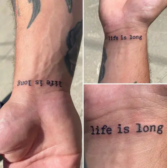 Life is Long Phrase Wrist Tattoo