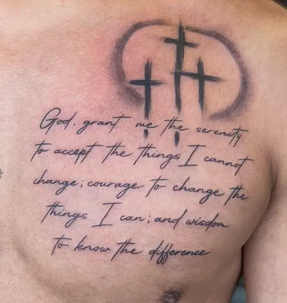 Three Crosses and Serenity Prayer Quote Chest Tattoo