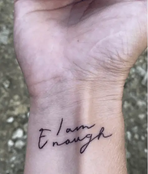 Handwriting I am Enough Wrist Tattoo