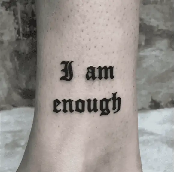 Gothic I am Enough Ankle Tattoo
