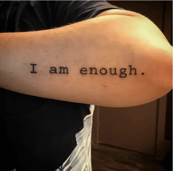 Serif I am Enough With Dot Arm Tattoo