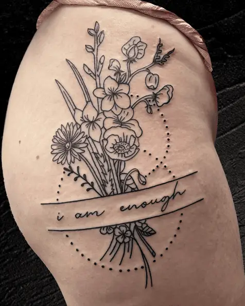 I am Enough in Banner With Flowers and Dotted Circles Hip Tattoo