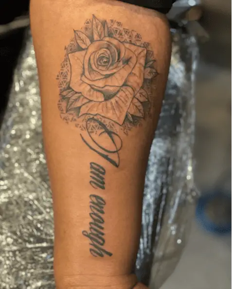 Black and Grey I am Enough WIth Rose Flower Head Arm Tattoo
