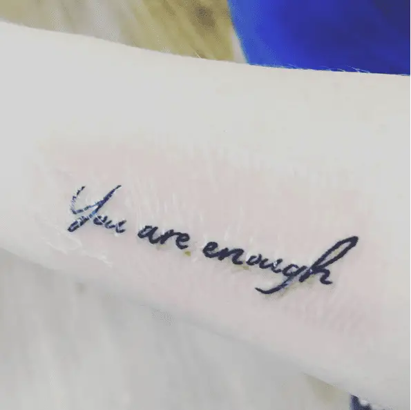 You are Enough Wrist Tattoo