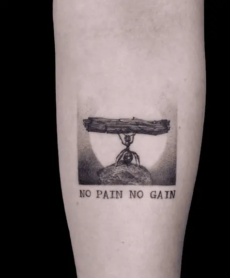 No Pain No Gain Quote with Ant Picture Tattoo