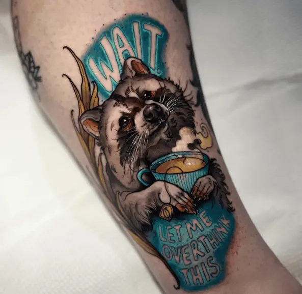 Raccoon with Cup of Tea and Anxiety Quote Tattoo